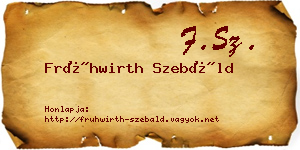 Frühwirth Szebáld névjegykártya